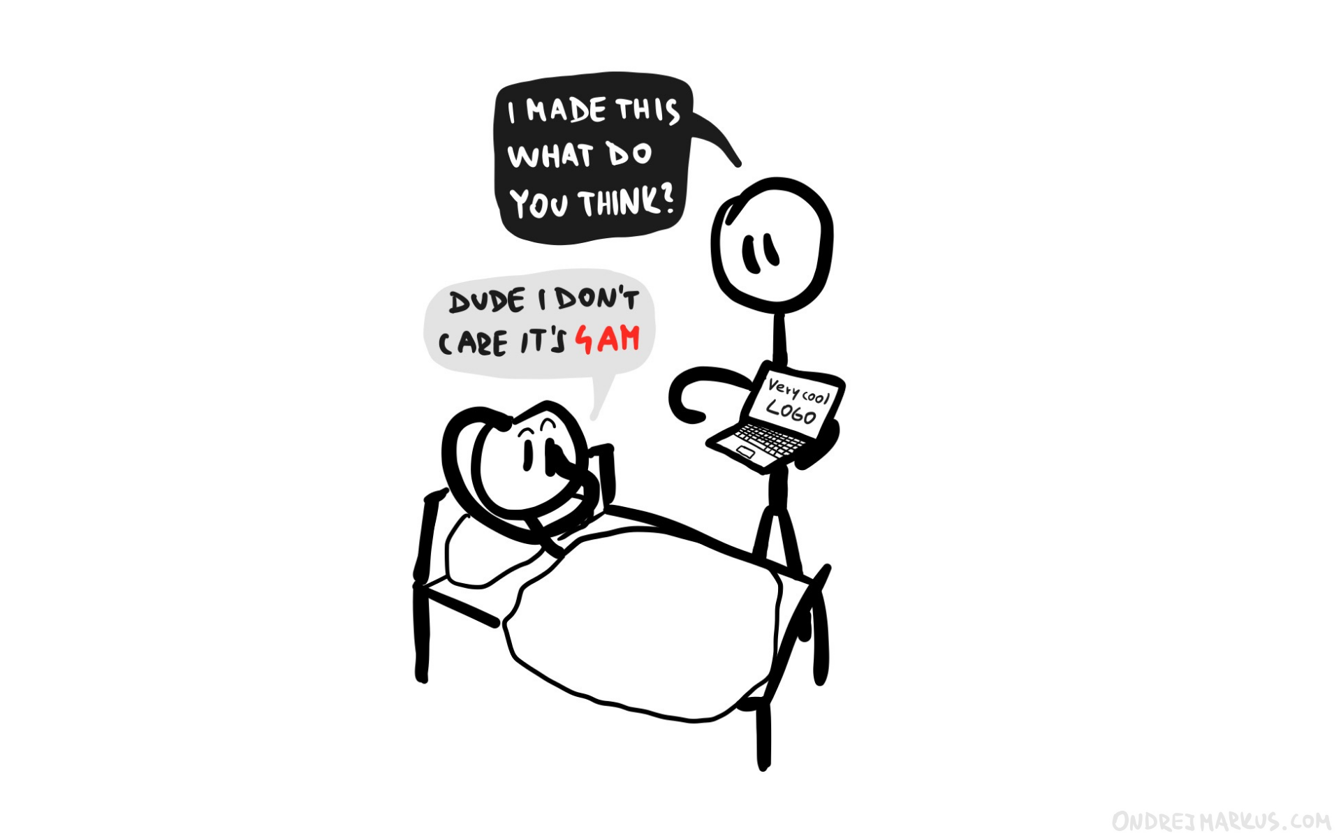 Talk to people early enough